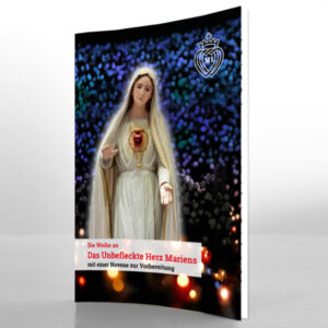 Weihe ans Unbefleckte Herz Mariens