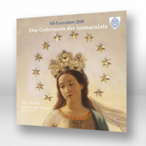CD 3: Das Geheimnis d. Immaculata!